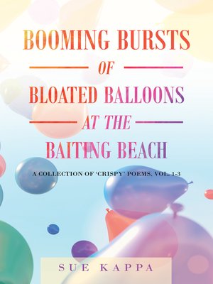 cover image of Booming Bursts of Bloated Balloons at the Baiting Beach